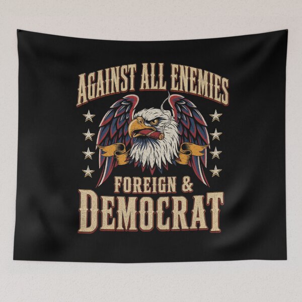 Item preview, Against All Enemies Foreign And Democrat Patriotic Eagle Vintage designed and sold by JapanSHP7.