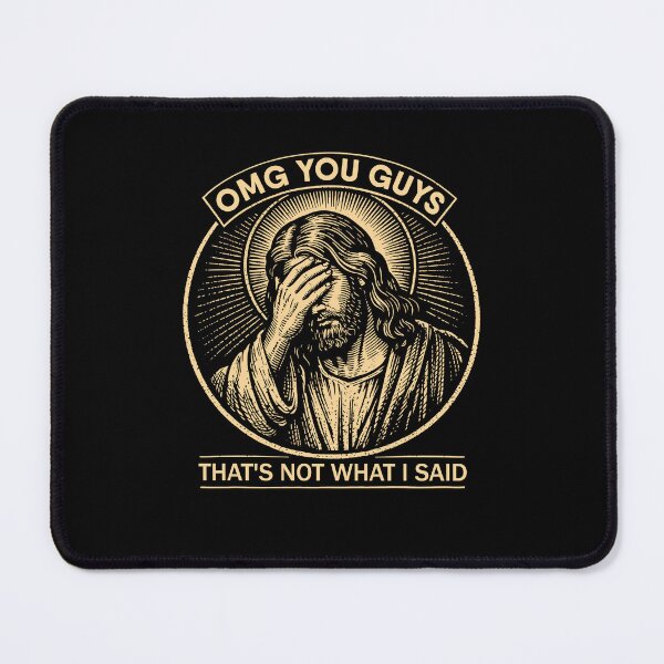 Item preview, OMG You Guys That's Not What I Said designed and sold by suhairee-studio.