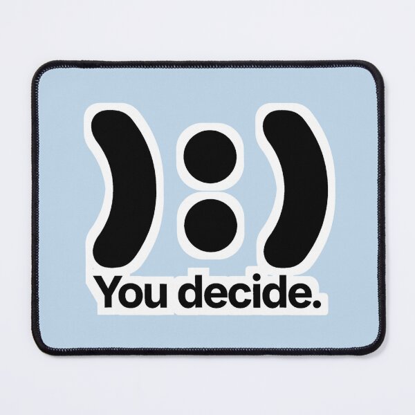 Item preview, ):) You decide. - Positive Perspective Design designed and sold by Trevor Cutler.