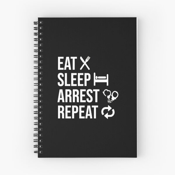 Item preview, Eat Sleep Arrest Repeat Law Enforcement Graphic designed and sold by rieckebre.