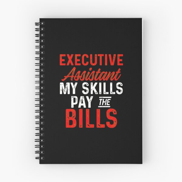Item preview, Executive Assistant My Skills Pay The Bills Graphic designed and sold by rieckebre.