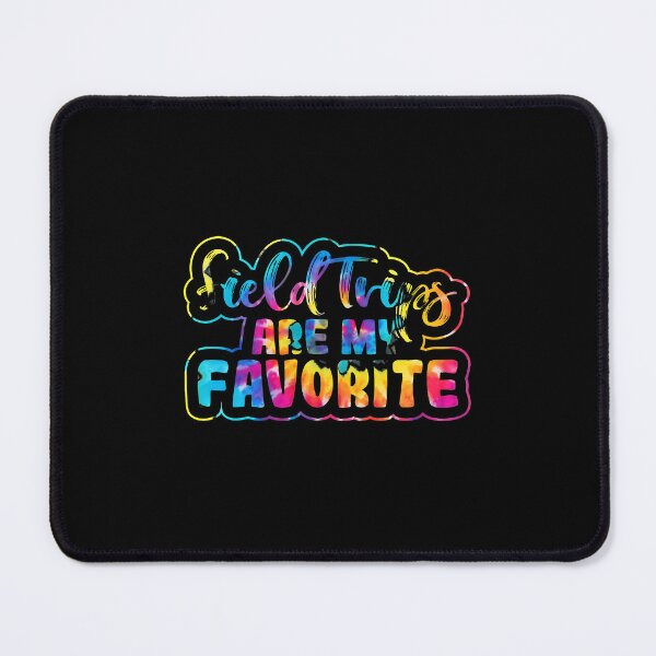 Item preview, Field Trips Are My Favorite Tie Dye Text designed and sold by rieckebre.
