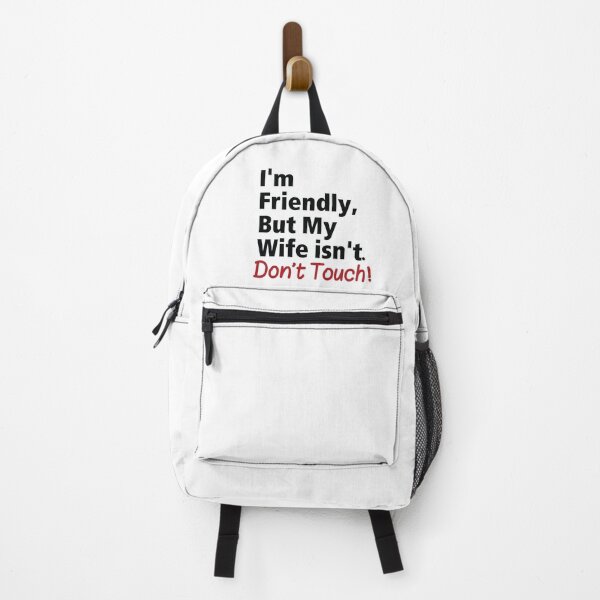 Item preview, Funny Husbands Quote "I'm Friendly, But My Wife Isn't. Don't Touch!" Bold Typography Design designed and sold by Bloomie_Studio .