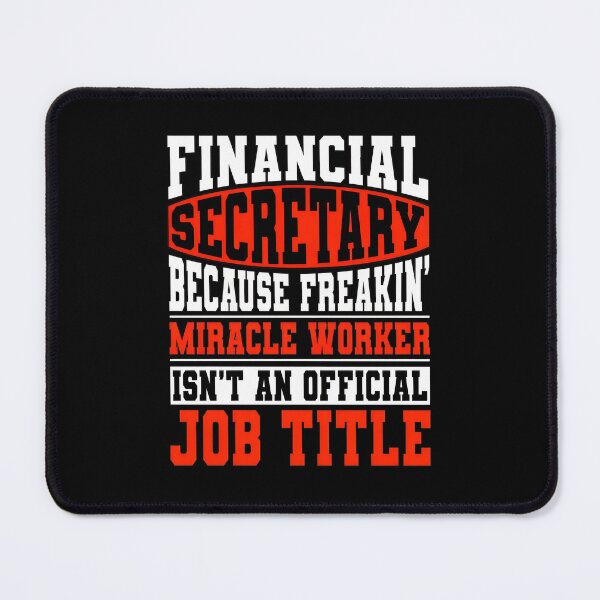 Item preview, Financial Secretary Miracle Worker Job Title designed and sold by rieckebre.