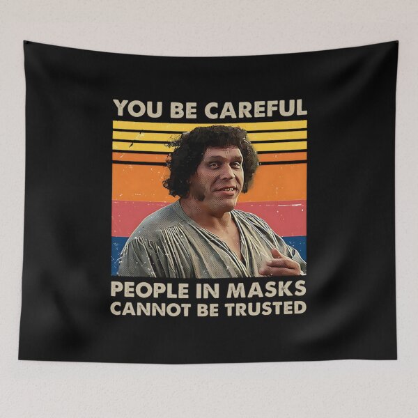 Item preview, The Princess Bride People in Masks Cannot Be Trusted designed and sold by Athelstanar.