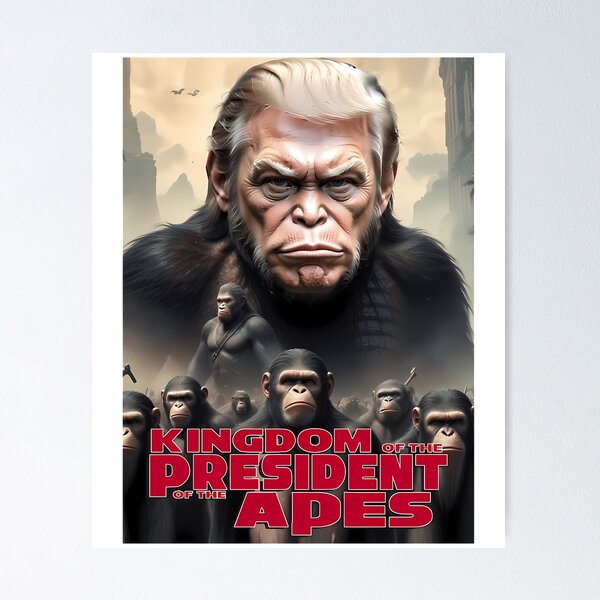 Item preview, Póster de la película de Donald Trump: El reino del presidente de los simios designed and sold by leilana-holifie.