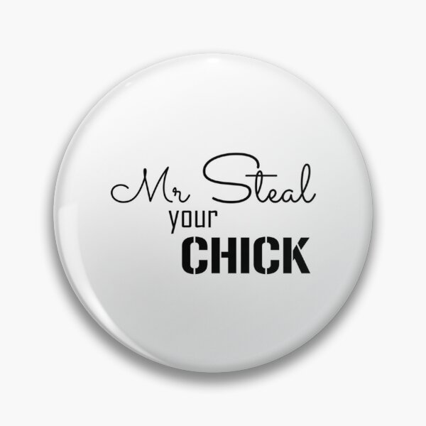 Item preview, Mr Steal Your Chick Funny (Only Black Text) designed and sold by maximili-shepp.