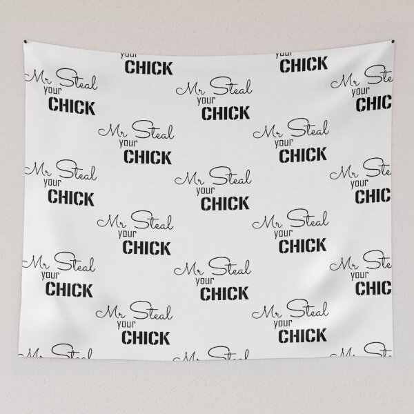 Item preview, Mr Steal Your Chick Funny (Only Black Text) designed and sold by maximili-shepp.