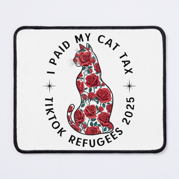 Item preview, I Paid My Cat Tax Tiktok Refugees 2025 designed and sold by antwan-stowe.