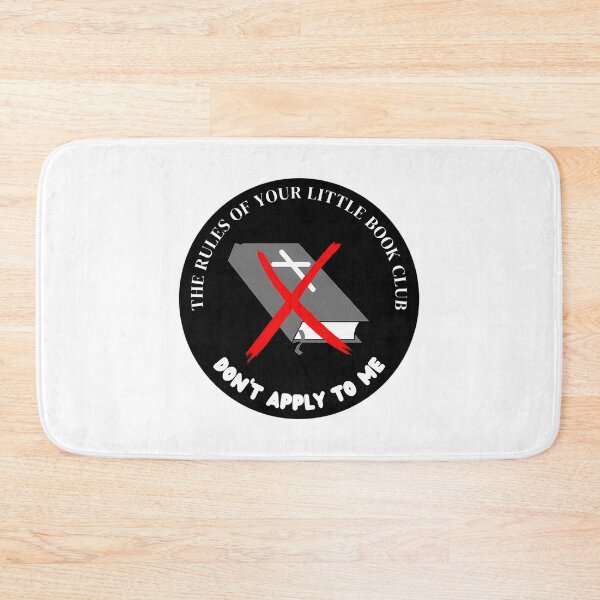 Item preview, The Rules Of Your Little Book Club Don'T Apply To Me designed and sold by antwan-stowe.