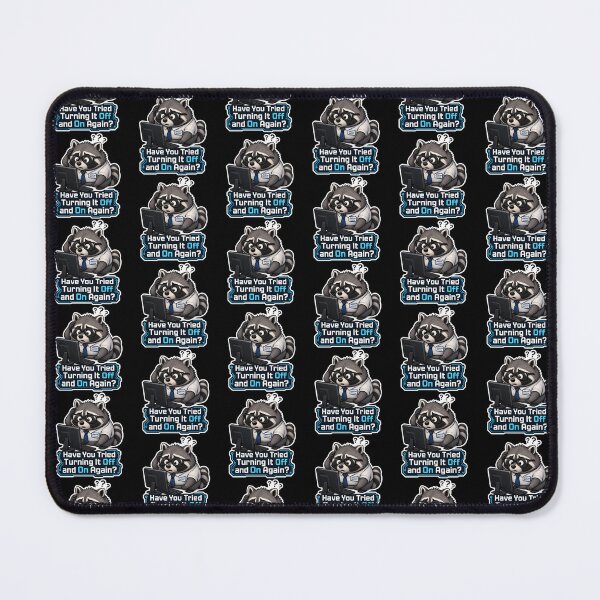Item preview, Jimothy Raccoon Have You Tried Turning It Off And On Again IT Meme designed and sold by GraphixKing999.
