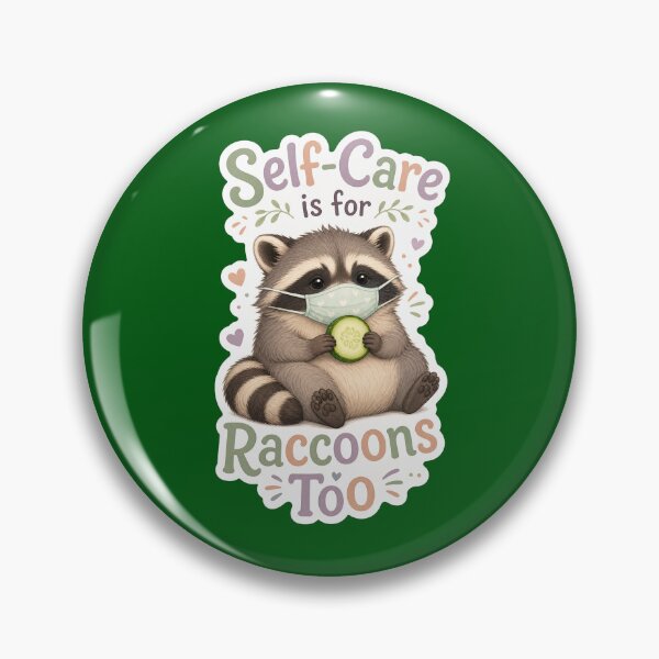 Item preview, Self-Care Is For Raccoons Too Cute Animal Meme designed and sold by GraphixKing999.