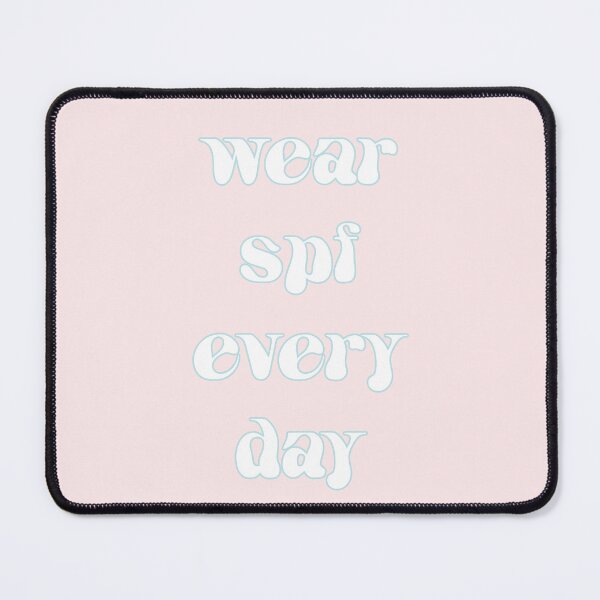 Item preview, Wear SPF Every Day designed and sold by titanic415.