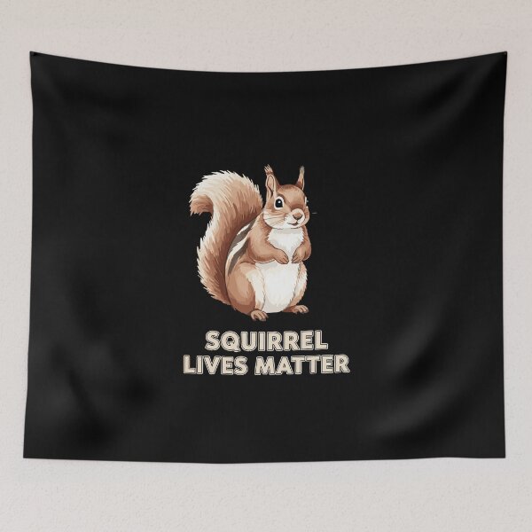 Item preview, Squirrel Lives Matter Wildlife Animal Lover Enthusiast designed and sold by PopStars1993.