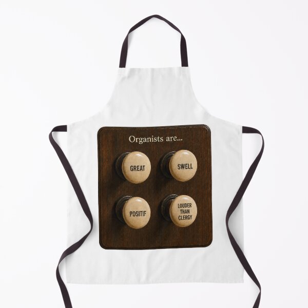 Item preview, Organists are Great, Swell, Positif and louder than clergy designed and sold by Jenny Setchell.