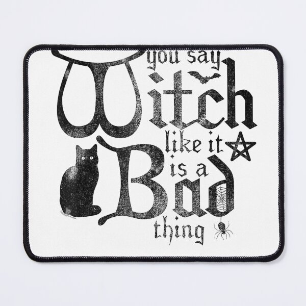 Item preview, Ripple Junction You say Witch like it is a Bad Thing T-Shirt designed and sold by Cafe18.