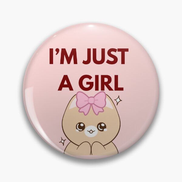 Item preview, I'm just a girl designed and sold by Prettyproblemz.