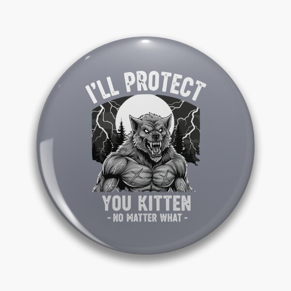 Item preview, I'll Protect You Kitten - No Matter What - Werewolf Protector Fantasy Guardian designed and sold by SofiBlair.