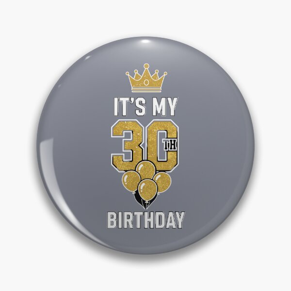 Item preview, It's My 30th Birthday Thirtieth Milestone Celebration  designed and sold by SofiBlair.