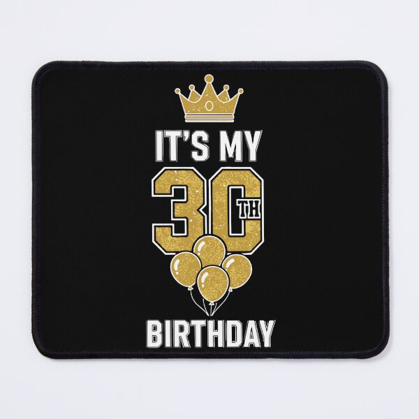 Item preview, It's My 30th Birthday Thirtieth Milestone Celebration  designed and sold by SofiBlair.