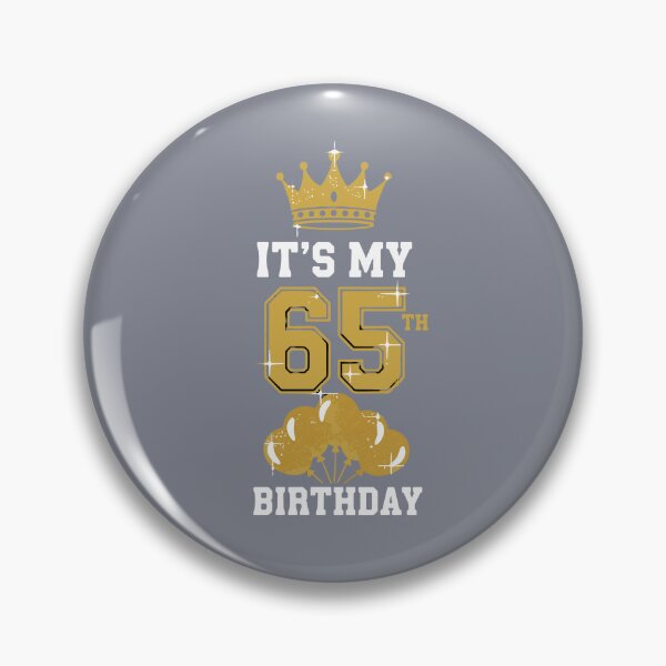 Item preview, It's My 65th Birthday Milestone Celebration 65 Year Old designed and sold by SofiBlair.
