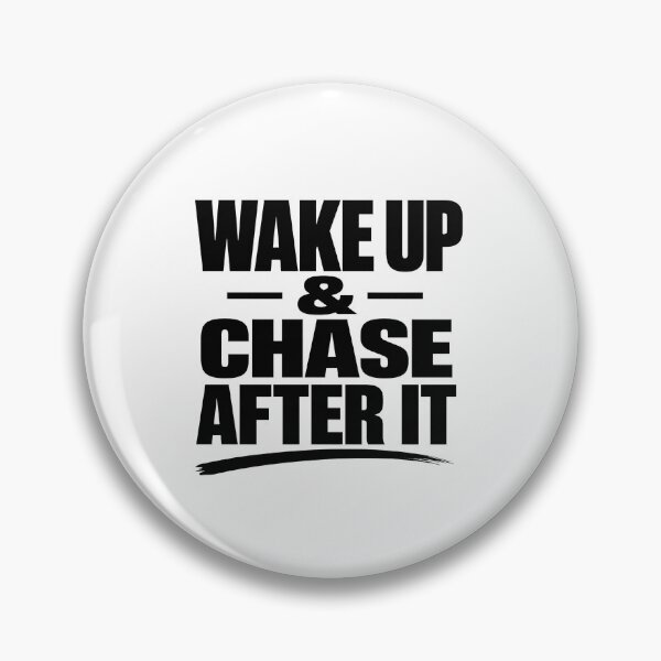 Item preview, Wake Up & Chase After It – Bold Minimalist Motivation designed and sold by Lovestickerco.