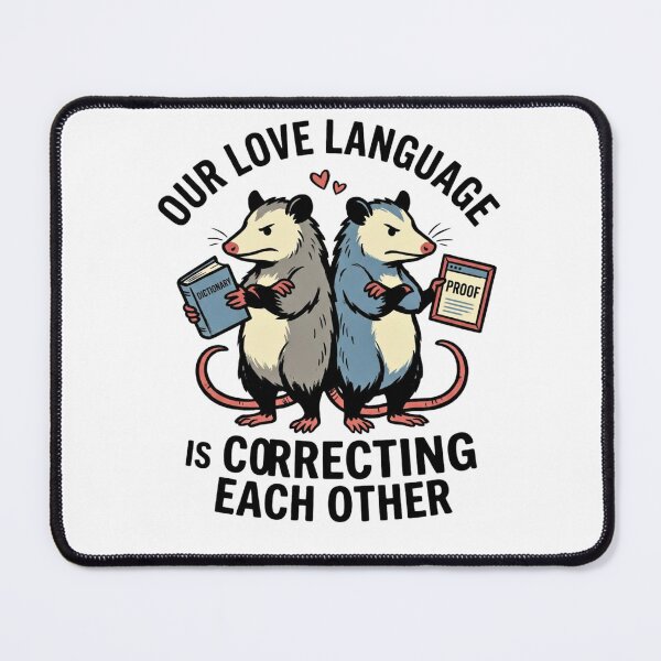 Item preview, Our Love Language Is Correcting Each Other - Funny Opossum Couple Meme designed and sold by BumbleBloom7.