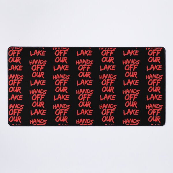 Item preview, Hands off our lake! designed and sold by 2Cheesy4U.