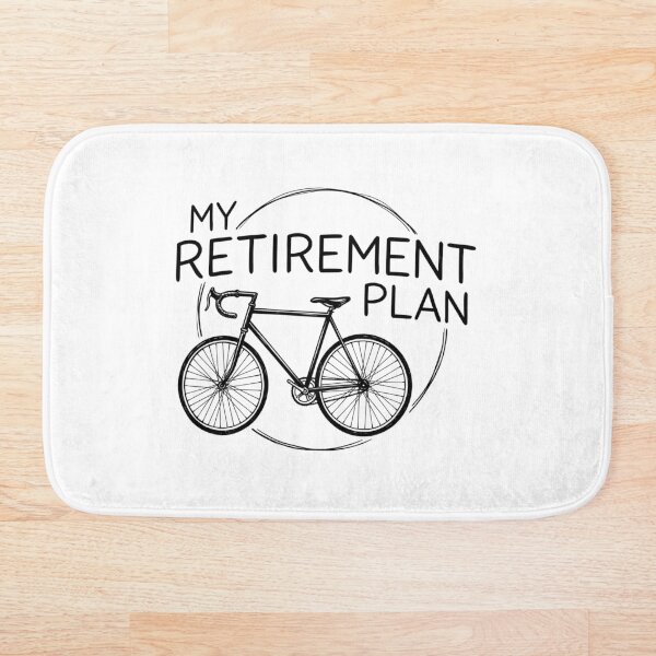 Item preview, My Retirement Plan - Funny Cycling Bicycle designed and sold by Shopeon Designs.