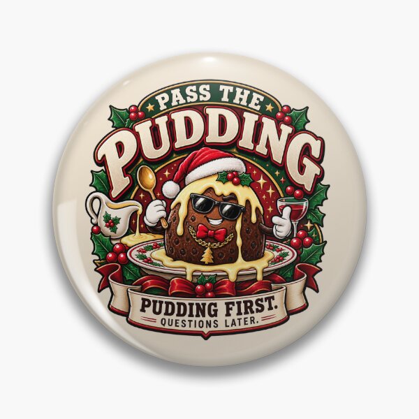 Item preview, Pudding First Questions Later – Funny Christmas Pudding designed and sold by warlistop.