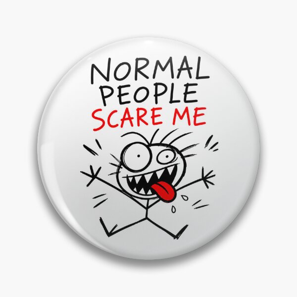 Item preview, normal people scare me designed and sold by JustLaughCo.