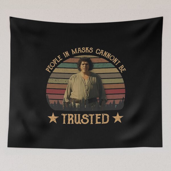 Item preview, The Princess Bride Fezzik People In Masks Cannot Be Trusted designed and sold by Athelstanar.