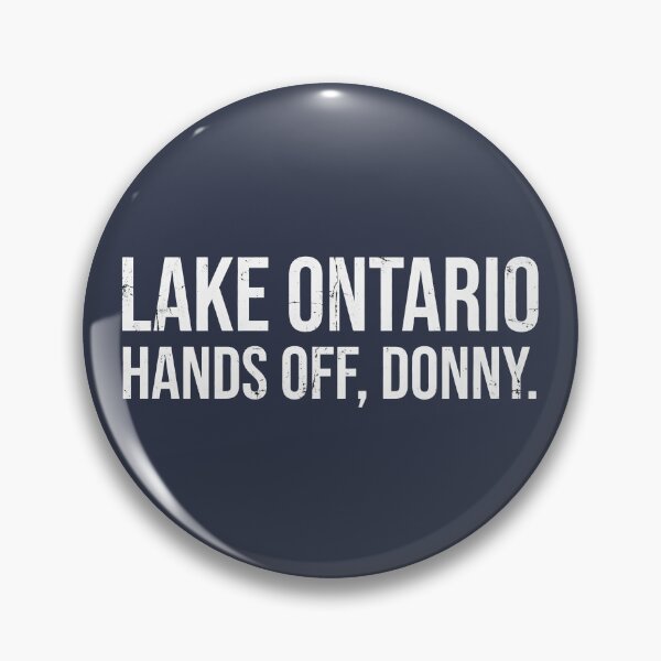 Item preview, Lake Ontario Hands Off Donny Trump designed and sold by HowToCanadian.