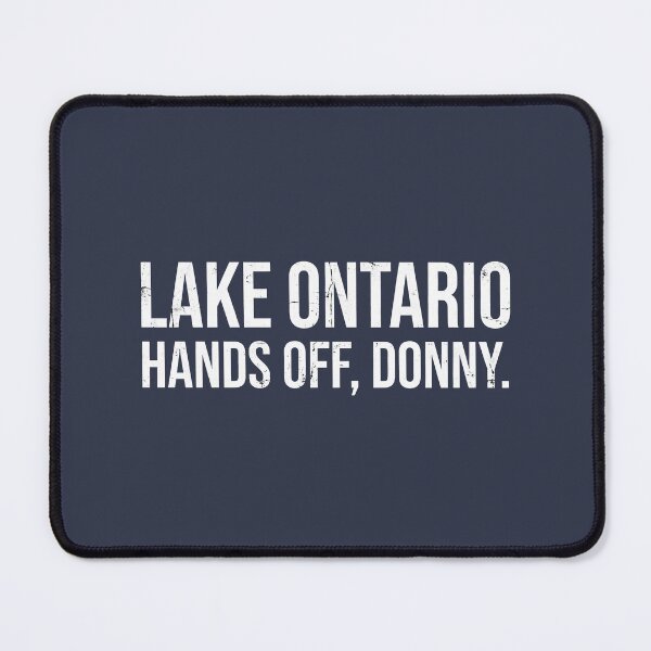 Item preview, Lake Ontario Hands Off Donny Trump designed and sold by HowToCanadian.