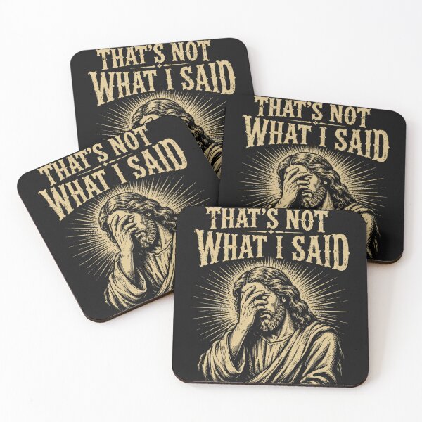 Item preview, That's Not What I Said Jesus Christian Humor Believer Faith designed and sold by BrockmeyeSB.