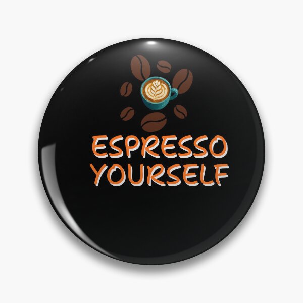 Item preview, Title: Espresso Yourself - Funny Coffee Pun designed and sold by Mrali9914.
