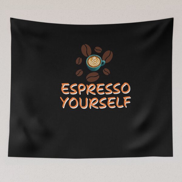 Item preview, Title: Espresso Yourself - Funny Coffee Pun designed and sold by Mrali9914.