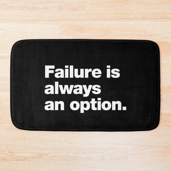 Item preview, Failure is always an option. designed and sold by chestify.