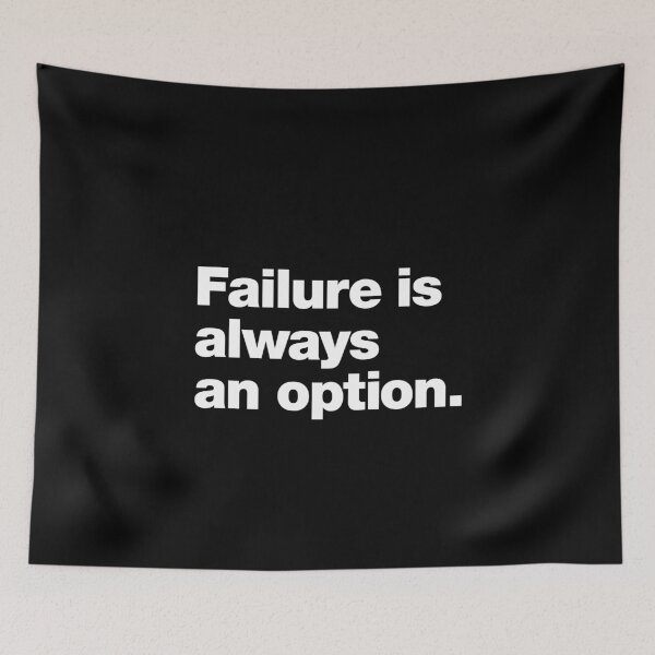 Item preview, Failure is always an option. designed and sold by chestify.