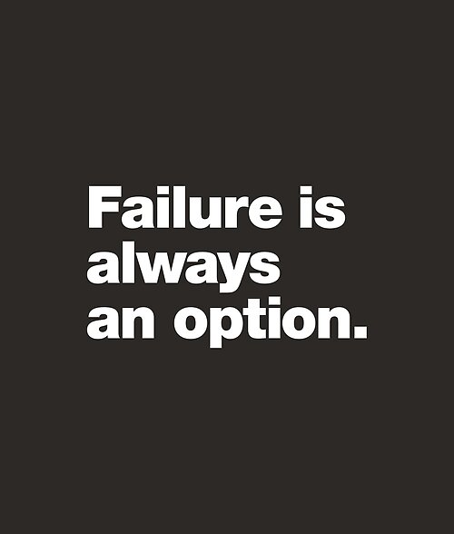 Item preview, Failure is always an option. designed and sold by chestify.