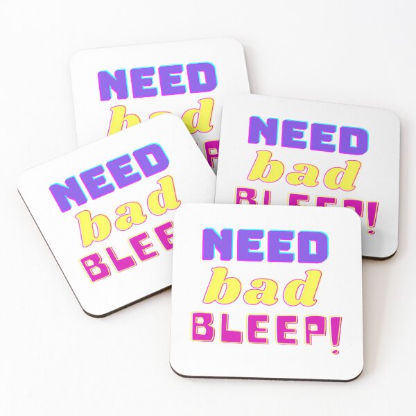 Item preview, Need Bad Bleep designed and sold by kaisynde-hoyos.