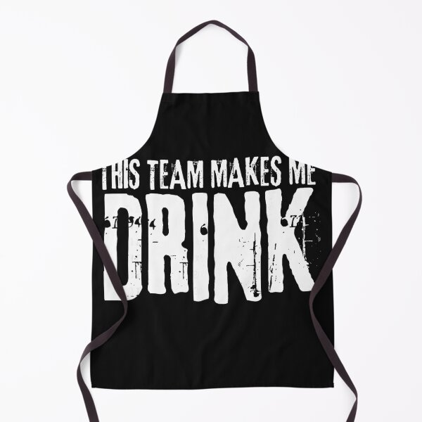 Item preview, This Team Makes Me Drink Sports Fan Game Day Humor designed and sold by BrockmeyeSB.