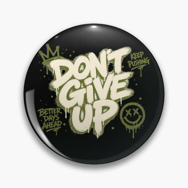 Item preview, Don't Give Up Streetwear Graffiti Design designed and sold by MOCH- ART.