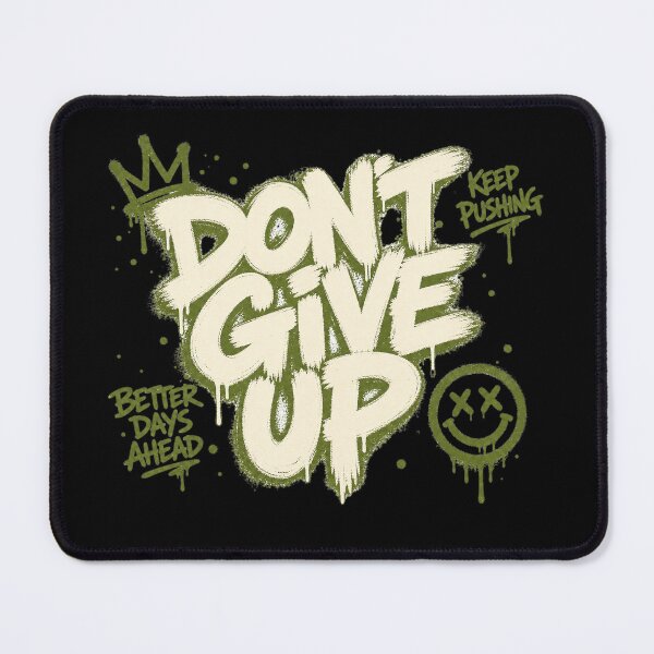 Item preview, Don't Give Up Streetwear Graffiti Design designed and sold by MOCH- ART.