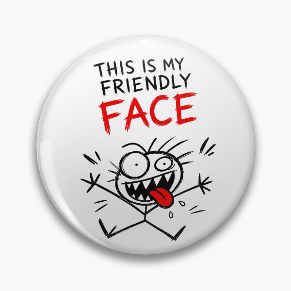 Item preview, This Is My Friendly Face designed and sold by JustLaughCo.