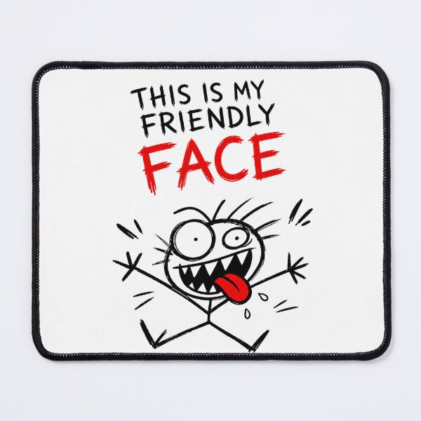 Item preview, This Is My Friendly Face designed and sold by JustLaughCo.
