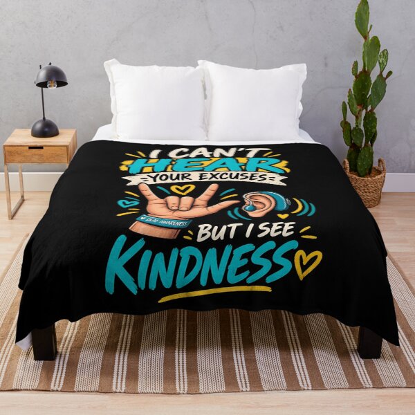 Item preview, I Can't Hear Your Excuses But I See Kindness - Deaf Awareness designed and sold by SidTastic .