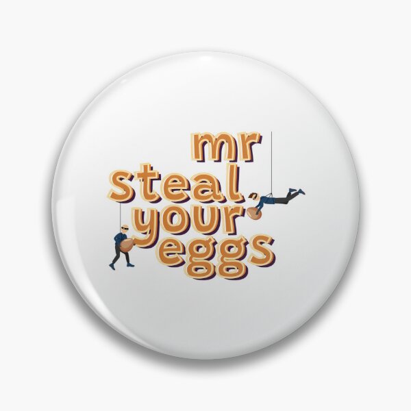 Item preview, Mr Steal Your Eggs -Funny Saying designed and sold by eiliyahm-cclur.