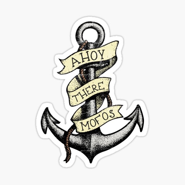 Item preview, Ahoy There Mofos designed and sold by Tobias1969.