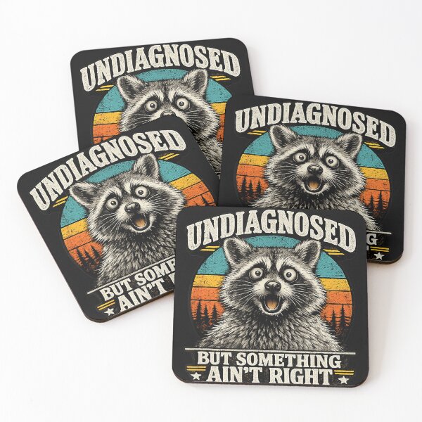 Item preview, Undiagnosed But Something Ain't Aright Funny Raccoon Lover designed and sold by BrockmeyeSB.